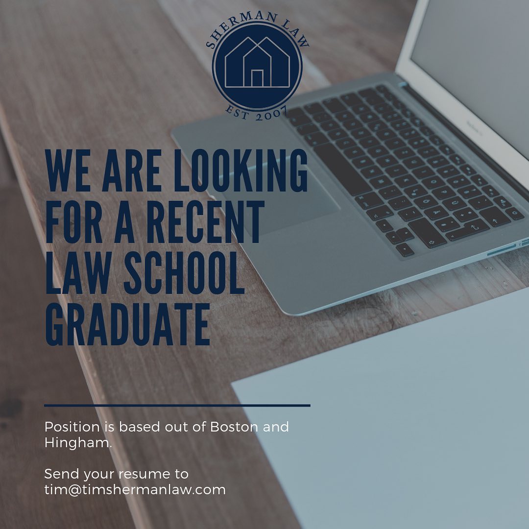 We are looking for a recent law school graduate to join our firm. Please let us know if you are interested or you know of someone we should reach out to. You can either email tim@timshermanlaw.com or dm us here!

The position is based out of Boston & Hingham