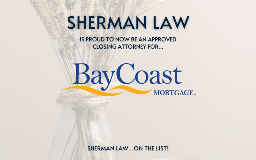 BayCoast Mortgage Approved Closing Attorney and Real Estate Lawyer