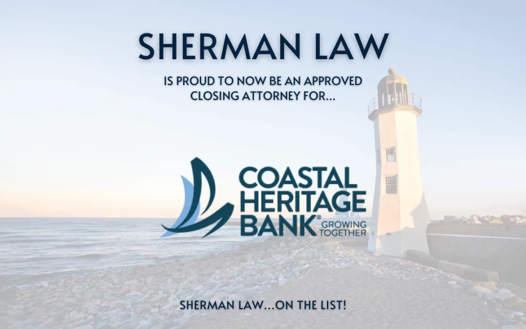 Coastal Heritage Bank Approved Closing Attorney and Real Estate Lawyer