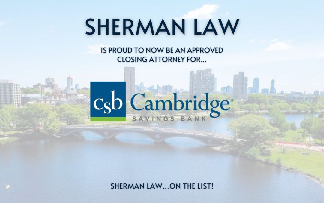 Cambridge Savings Bank Approved Closing Attorney and Real Estate Lawyer