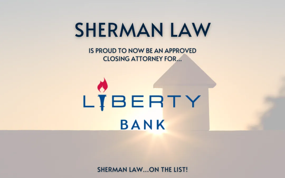 Liberty Bank Approved Closing Attorney and Real Estate Lawyer