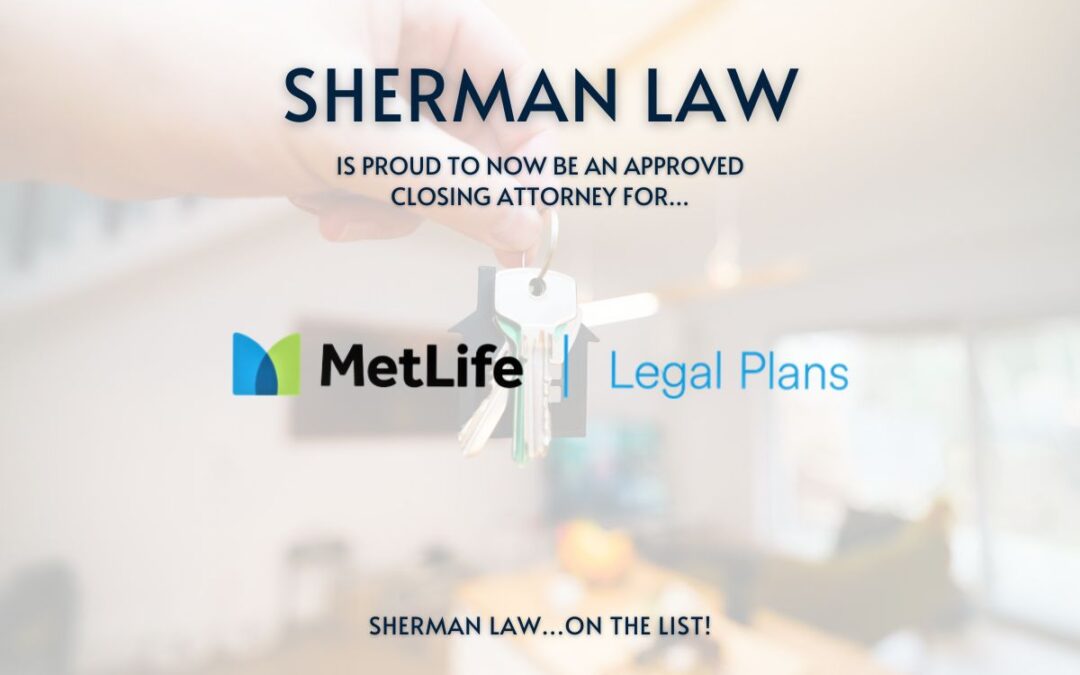Sherman Law Approved for MetLife Legal Plans: What Massachusetts Homebuyers Need to Know